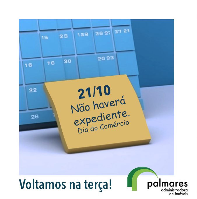 Popup - 21/10 - Dia do Comércio. Não haverá expediente. Voltamos na terça! 